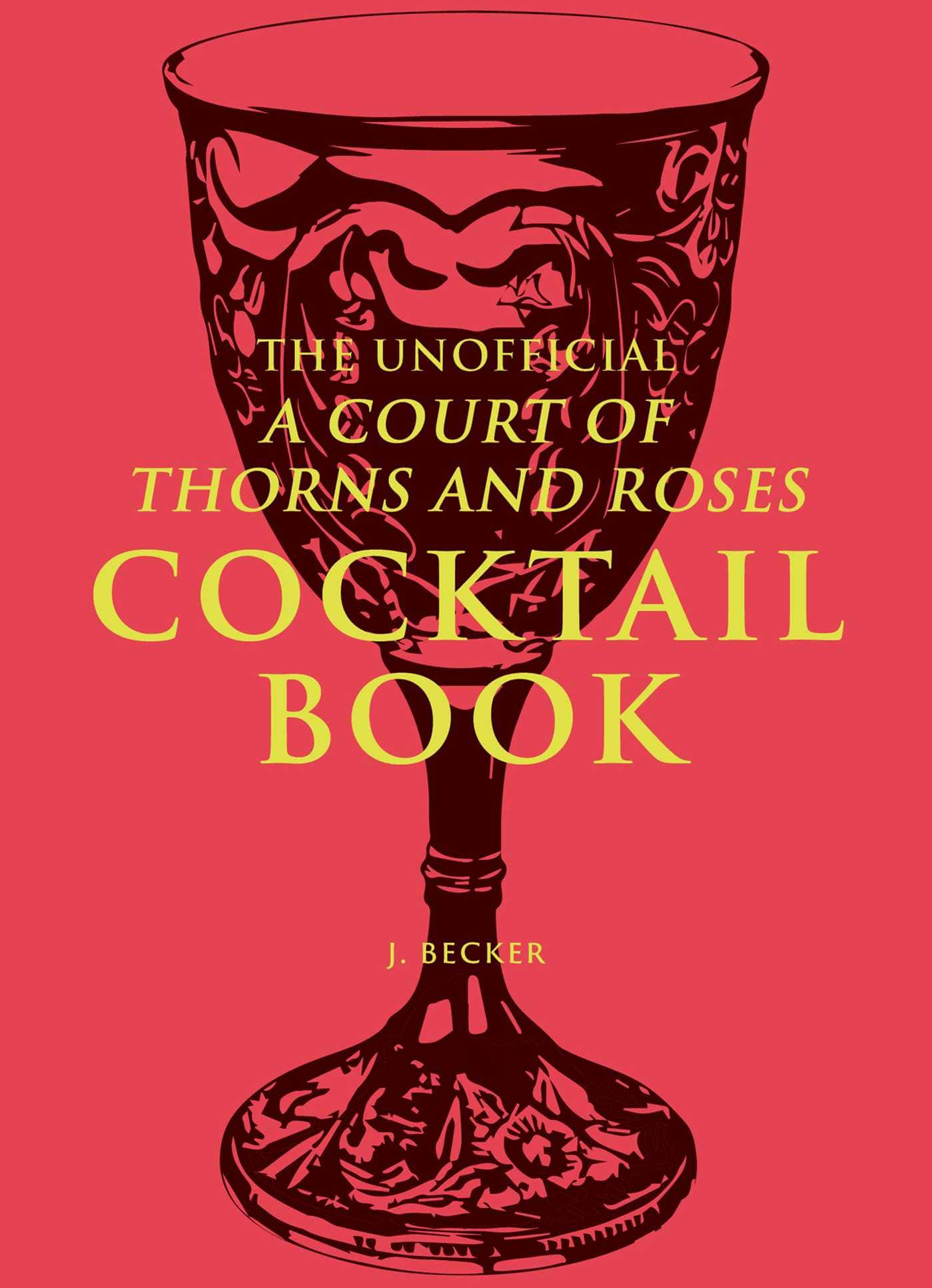 Andrews McMeel Publishing Books > Food, Drink & Drug > Cookbook The Unofficial A Court of Thorns and Roses Cocktail Book (Hardcover) 9798881601973