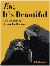 Andrews McMeel Publishing Graphic Novel Ew, It's Beautiful: A False Knees Comic Collection 9781524897642 ING-9781524897642