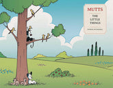 Andrews McMeel Publishing Graphic Novel MUTTS TREASURY TP LITTLE THINGS 9798881601348 DCD-9798881601348