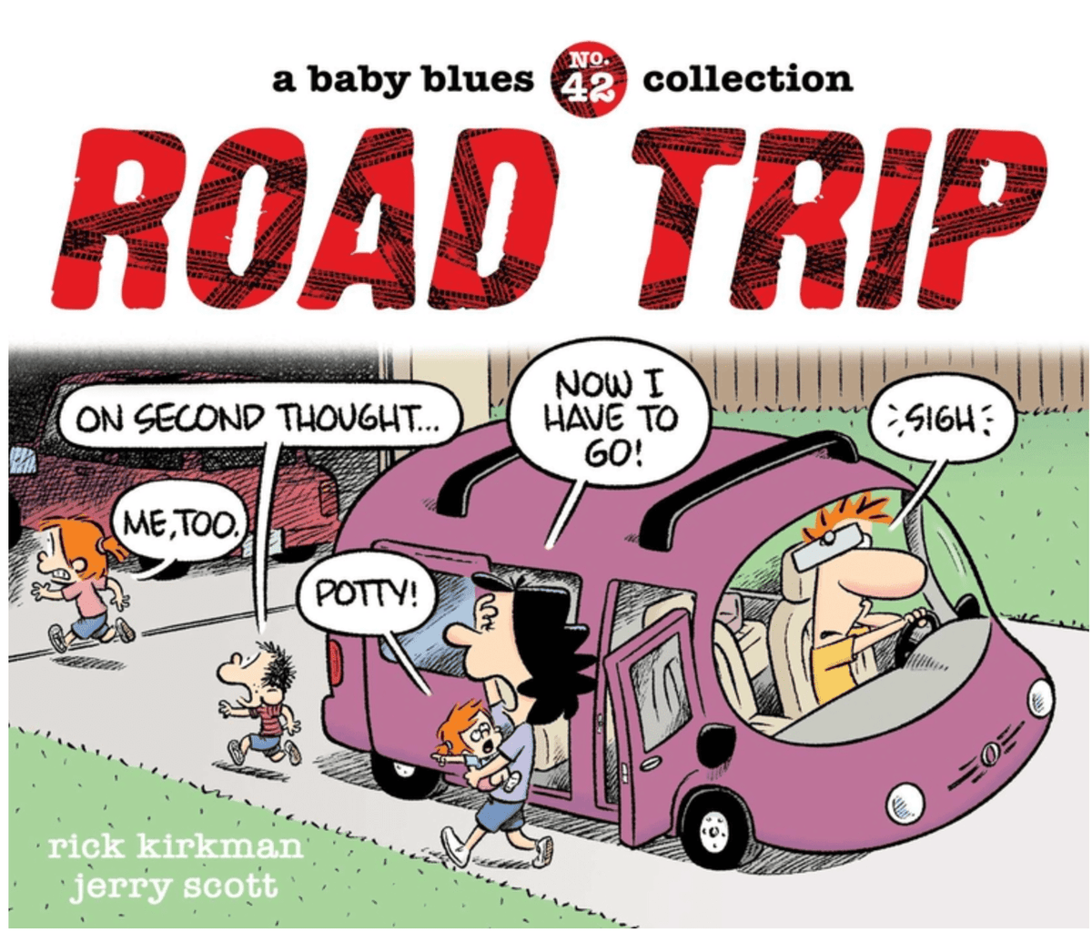 Andrews McMeel Publishing Graphic Novel Road Trip: A Baby Blues Collection Volume 42 9781524890414 ING-9781524890414