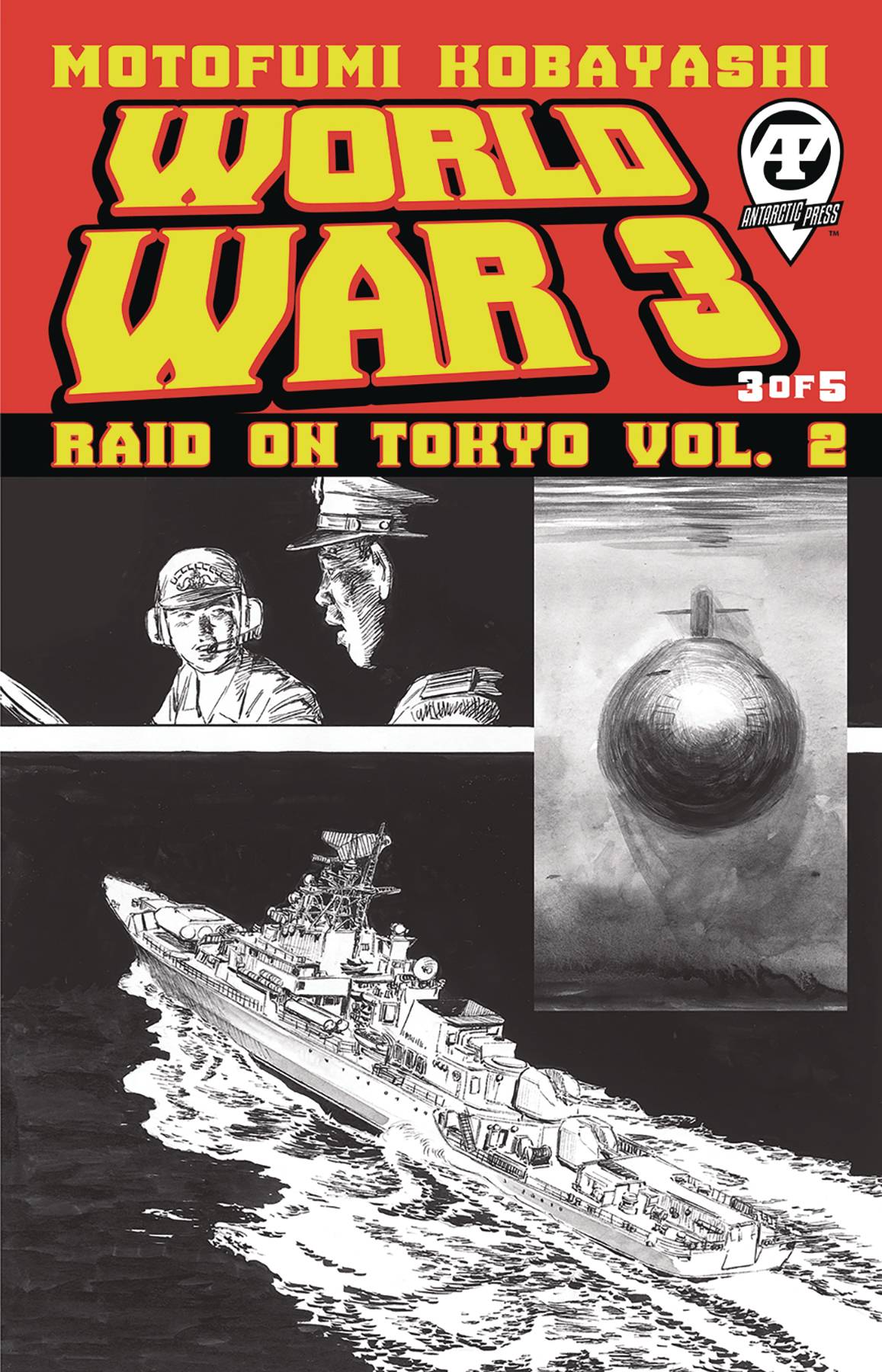 Antarctic Press Comic Books WORLD WAR 3 RAID ON TOKYO VOL 2 #3 (OF 5) 61072123046601611 OCT231445