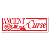 Arcane Bullshit Decor > Stickers Bumper Sticker - "Ancient Curse" STI-BUMP-CURSE STI-BUMP-CURSE