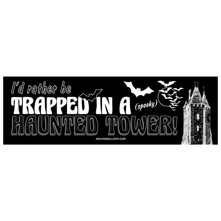 Arcane Bullshit Decor > Stickers Bumper Sticker - "Haunted Tower" STI-BUM-10X-TOW STI-BUM-10X-TOW