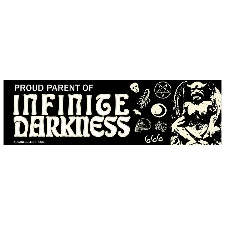 Arcane Bullshit Decor > Stickers Bumper Sticker - "Infinite Darkness" (Glow in the Dark) STI-BUM-10X-INF STI-BUM-10X-INF