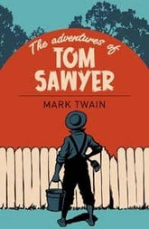 Arcturus Publishing Limited Books > Classics Adventures of Tom Sawyer (Arc Classics) 9781785996184 2001169