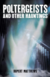 Arcturus Publishing Limited Books > True Crime & Conspiracy > Paranormal & Extraterrestrial Poltergeists: and Other Hauntings - Paperback 9781788883184 MC-43740