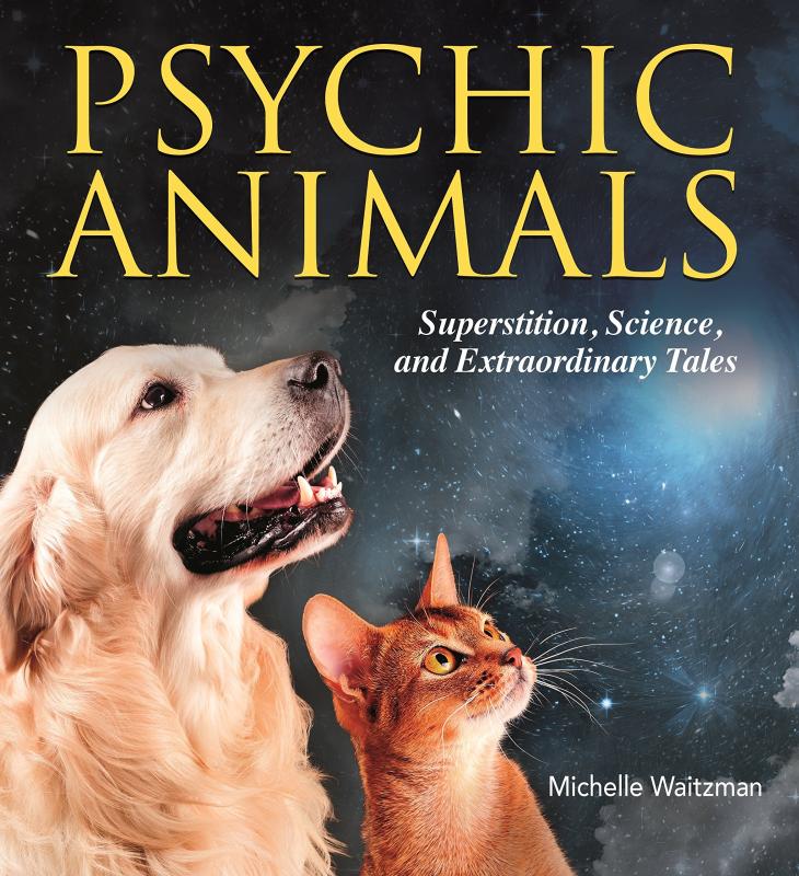 Arcturus Publishing Ltd Books > True Crime & Conspiracy > Paranormal & Extraterrestrial Psychic Animals - Paperback 9781784286736 MC-33715