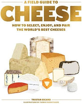 Artisan Books > Food, Drink, & Drugs > Cookbooks A Field Guide to Cheese: How to Select, Enjoy, and Pair the World's Best Cheeses - Hardcover 9781579659417 MC-41903