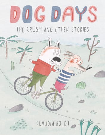 Astra Publishing House Graphic Novel Dog Days: The Crush and Other Stories HC 9781662641053 PRH-9781662641053