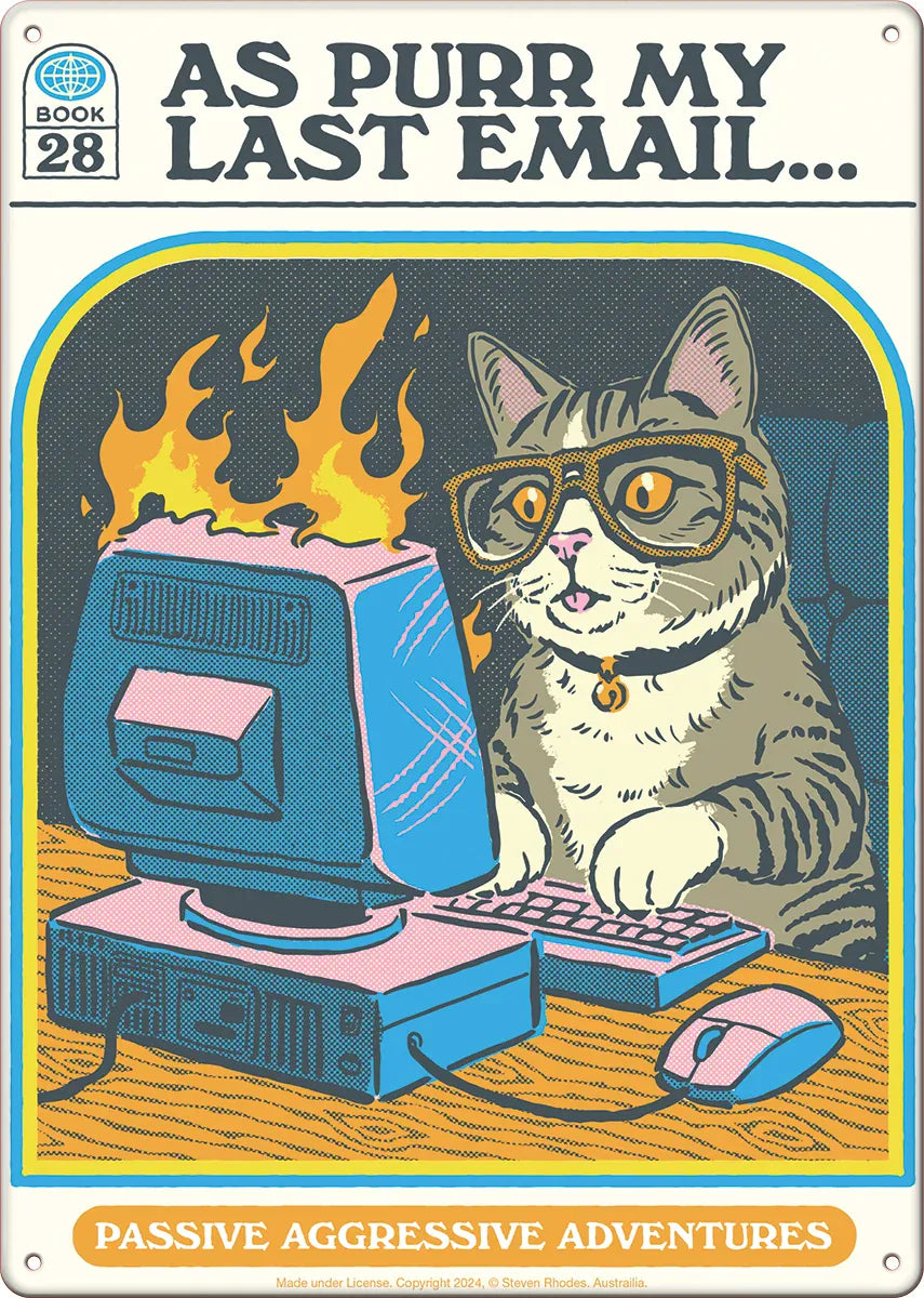 Ata-Boy Decor > Other Decor Steven Rhodes "As Purr My Last Email..." Metal Sign -11.5" X 8.5" 008215110309 11030SR