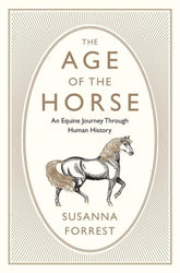 Atlantic Monthly Press Books > Smarts > Science Age of the Horse: An Equine Journey Through Human History - Hardcover 9780802126511 MC-33669