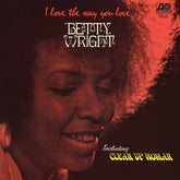 Atlantic Music > Vinyl Records Betty Wright - I Love The Way You Love 081227804336 ATL338.1