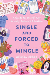 Atria Books Books > Art & Gifts > Novelties Single and Forced to Mingle: A Guide for - Hardcover 9781982144340 MC-31310