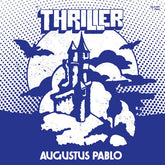 Augustus Pablo Music > Vinyl Records PABLO,AUGUSTUS - Thriller 711574931811 OGIC2228.1