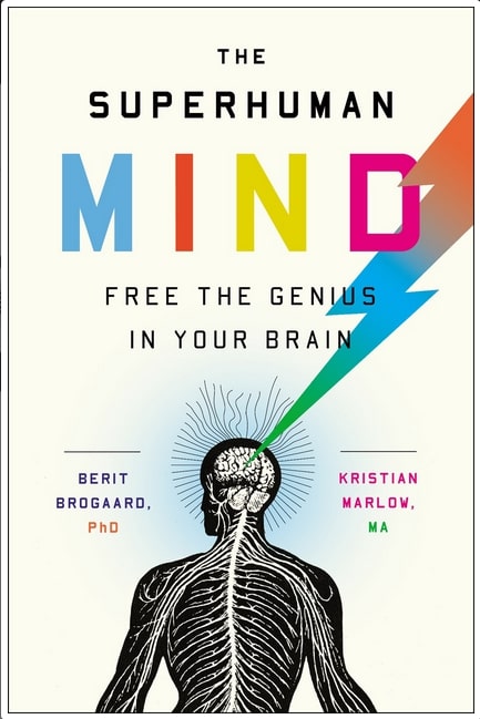 The Superhuman Mind: Free the Genius in Your Brain  (Hardcover)