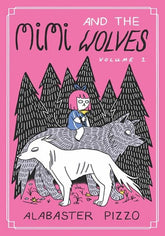 Avery Hill Publishing Graphic Novel MIMI AND THE WOLVES HC (MR) 9781910395486 0626AV0549