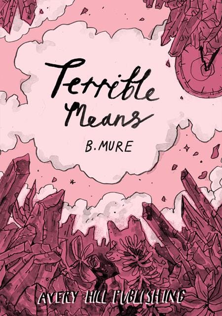 Avery Hill Publishing Graphic Novel TERRIBLE MEANS TP 9781910395431 0626AV0550