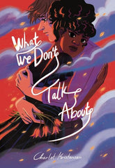Avery Hill Publishing Graphic Novel WHAT WE DONT TALK ABOUT TP (MR) (Release Date: 10/28/2026) 9781910395554 0826AV0650