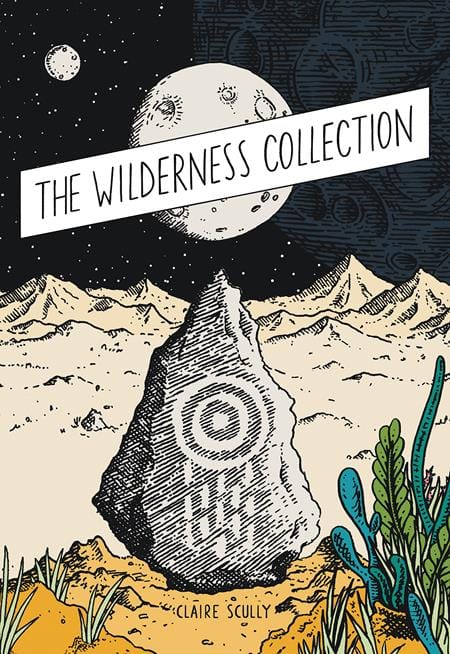 Avery Hill Publishing Graphic Novel WILDERNESS COLLECTION HC (MR) (Release Date: 09/16/2026) 9781910395745 0726AV0647