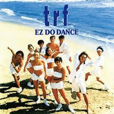 Avex Infinity Music > Vinyl Records TRF - Ez Do Dance (Indie Exclusive) 4542114777370 AVWY77737.1