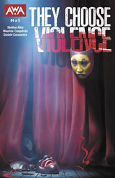 AWA Studios Comic Books THEY CHOOSE VIOLENCE #4 (OF 5) CVR A RAZZAH (MR) 85001385475200411 0725AW509