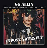 Aware One Records Music > Vinyl Records Gg Allin - Expose Yourself: The Singles Collection 1977-1991 (IEX) 760137182641 AWAR17512.1