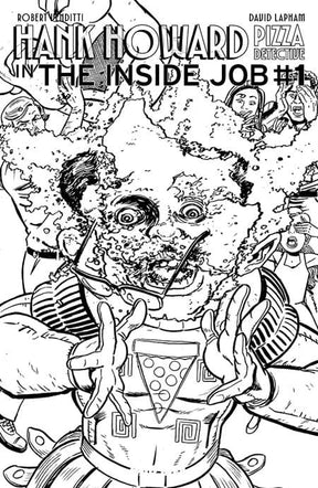 HANK HOWARD, PIZZA DETECTIVE THE INSIDE JOB #1 (ONE SHOT) CVR B DAVID LAPHAM CRONENBERG HOMAGE VAR