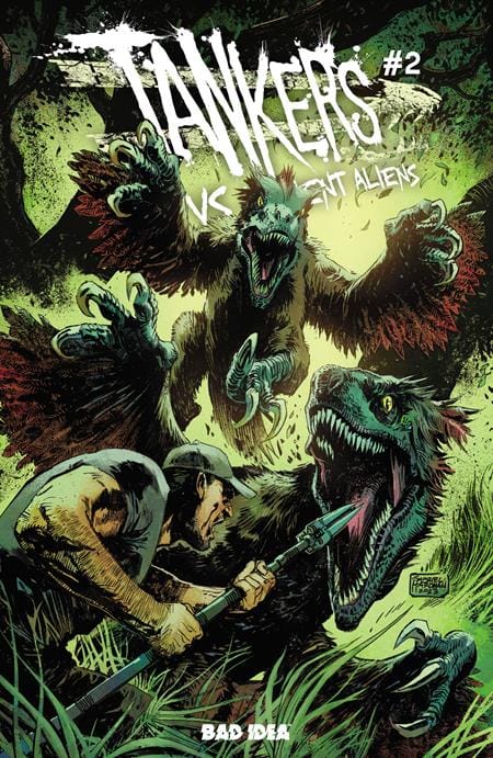 BAD IDEA Comic Books TANKERS VS ANCIENT ALIENS #2 (OF 4) CVR A GABRIEL HARDMAN 85001727745802011 0526BD0610