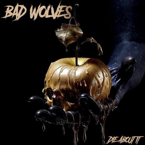Bad Wolves Music > Compact Discs Bad Wolves - Die About It [Explicit Content] [CD] 846070055522 BTNO555.2