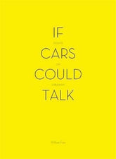 Balcony Press Books > Art & Gifts > Novelties If Cars Could Talk - Paperback 9781890449582 MC-30722