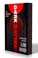 Ballantine Books Books > Fiction > Science Fiction Dark Matter (10th Anniversary Deluxe Edition) 9798217298976 PRH-9798217298976