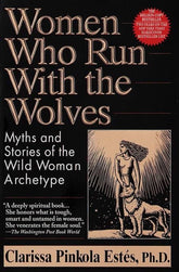 Ballantine Books Books > True Crime & Conspiracy > Myths & Monsters Women Who Run With Wolves: Myths and Stories of the Wild Woman Archetype - Paperback 9780345396815 MC-32561