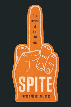 Basic Books Books > Art & Gifts > Novelties Spite: The Upside to Your Dark Side - Hardcover 9781541646995 MC-28537
