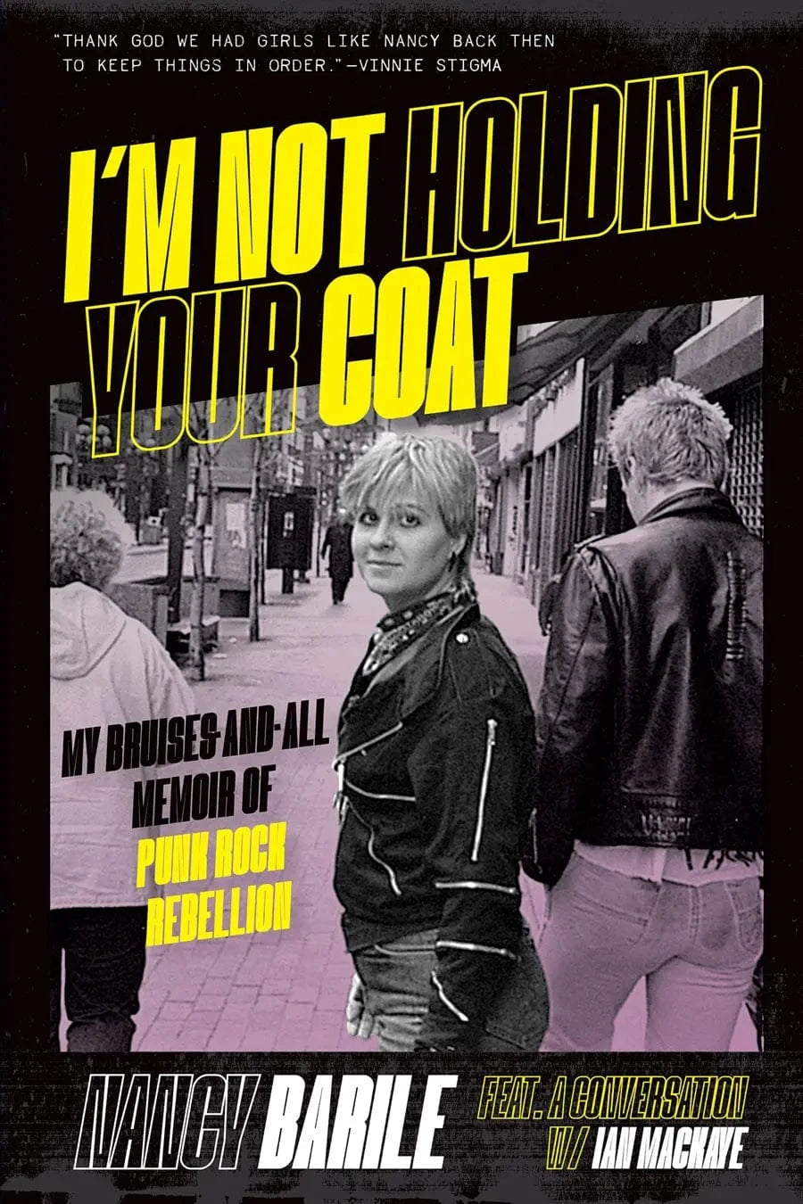 Bazillion Points Books > Music & Film > Music > Autobiography I'm Not Holding Your Coat, My Bruises and All Memoir of Punk Rock Rebellion by Nancy Barile Paperback 9781935950202 COAT