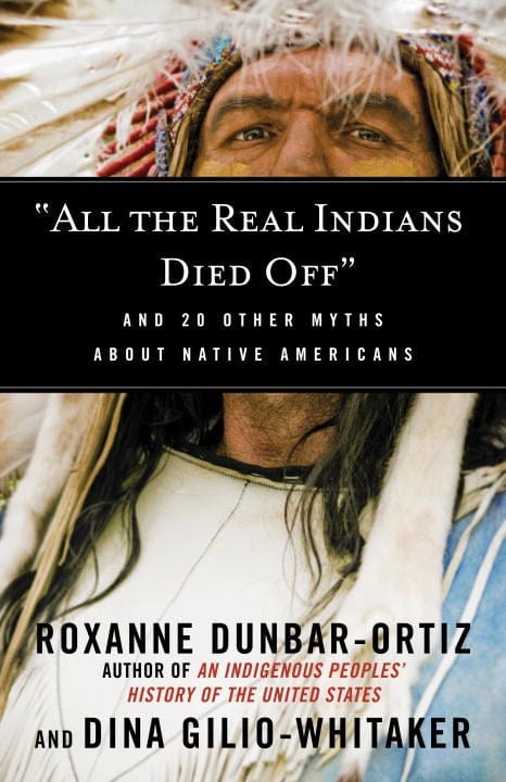 Beacon Press Books > Lifestyle > Lgbtq All the Real Indians Died Off: And 20 Other Myths About Native Americans 9780807062654 MC-25238