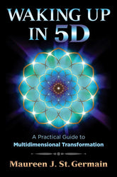 Bear & Company Books > True Crime & Conspiracy > Paranormal & Extraterrestrial Waking Up in 5D: A Practical Guide to Multidimensional Transformation - Paperback 9781591432883 MC-43814