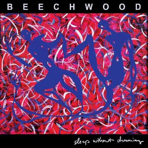 Beechwood - Sleep Without Dreaming