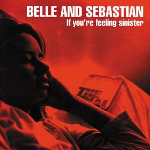 Belle & Sebastian Music > Vinyl Records Belle & Sebastian - If You're Feeling Sinister 744861029687 MAT102968.1