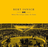 Bert Jansch Music > Vinyl Records Bert Jansch - When the Circus Comes to Town 809236175472 EHRS54.1
