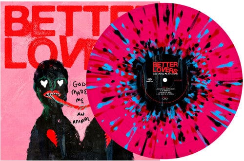 Better Lovers Music > Vinyl Records Better Lovers - God Made Me an Animal - Pink, Black, Turquoise and Red Splatter (Colored Vinyl, Pink, Black) 4065629712945 SRRT71294.1