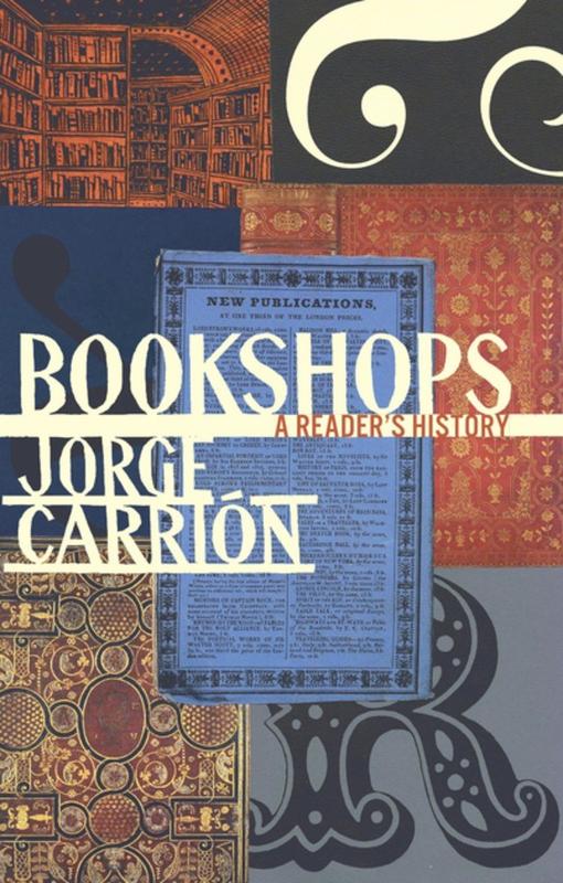 Biblioasis Books > Lifestyle > Business Bookshops: A Reader's History 9781771962650 MC-24619
