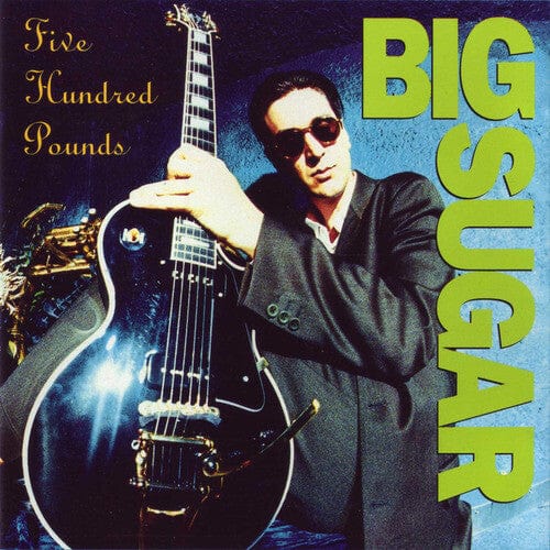 Independent Digital Licensing Music > Vinyl Records Big Sugar - 500 Pounds [IEX] (180G Colour Viny) 803057003570 LIU610142.1