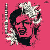 Billie Holiday Music > Vinyl Records Billie Holiday - An Evening With Billie Holiday - Limited 180-Gram Vinyl with Bonus Tracks [Import] (Limited Edition, 180 Gram Vinyl, Bonus Tracks, Spain - Import) 8435723701781 SPCL2370178.1