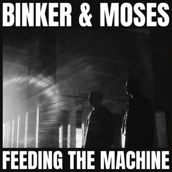 Binker and Moses Music > Vinyl Records Binker And Moses - Feeding The Machine 5060708610876 GRBX1576.1