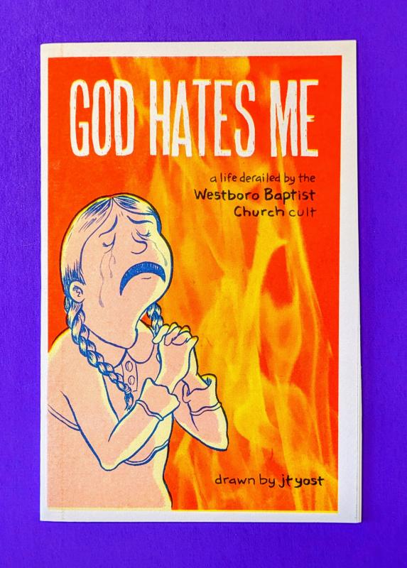 Birdcage Bottom Books > Zines God Hates Me: A Life Derailed By The Westboro Baptist Church Cult - Zine GHM MC-17987