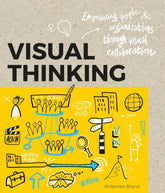 BIS Publishers Books > Art & Gifts > Make Art Visual Thinking: Empowering People & Organizations through Visual Collaboration - Book 9789063694531 MC-23840
