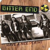 Bitter End Music > Vinyl Records Bitter End - Have A Nice Death 632688170098 MTYA1321.1