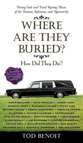 Black Dog & Leventhal Books > Art & Gifts > Novelties Where Are They Buried? How Did They Die? Fitting Ends and Final Resting Places of the Famous, Infamous, and Noteworthy - Paperback 9781631910111 MC-25081
