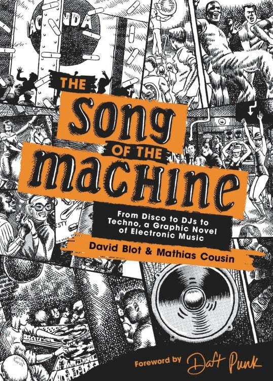 The Song of the Machine: From Disco to DJs to Techno, a Graphic Novel of Electronic Music (Hardcover)
