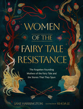 Black Dog & Leventhal Books > History Women of the Fairy Tale Resistance 9780762488704 HATC-88704